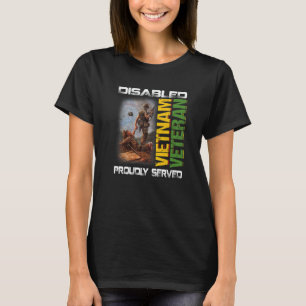 Gehandicapte Vietnam Veteran Prouly Served Nam Fat T-shirt