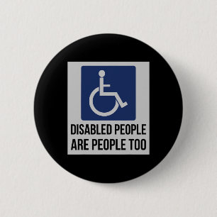 Gehandicapten zijn ook mensen voor de gehandicapte ronde button 5,7 cm