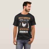 Geheel dag in ruste met mijn Chicken Tshirt (Voorkant volledig)