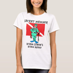 Geheim lid SCUBA Steve Woman's T-shirt
