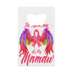 Geheugen van mijn Mamaw Wings Breast Cancer Kredietkaart Flessenopener