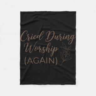 Gehuild tijdens aanbidding schattig geloof quote g fleece deken