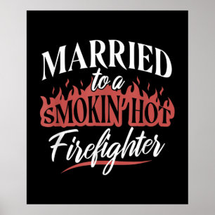 Gehuwd met een servetende hete brandweerman poster