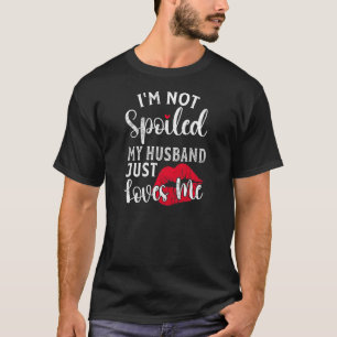 Gehuwde vrouwen... ik ben niet gek op mijn man. t-shirt
