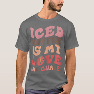 Geïceerde koffie is mijn liefdestaal t-shirt