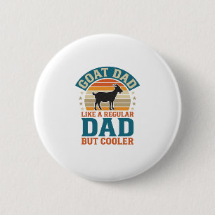 Geit Vader Als een Gewone Vader Maar Koeler Vintag Ronde Button 5,7 Cm