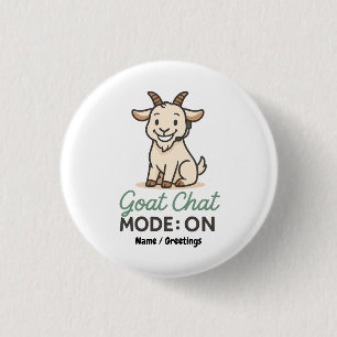 Geitenpraatmodus: AAN Grappig geit praat ontwerp Ronde Button 3,2 Cm