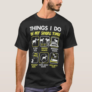 Geitenspullen die ik doe in mijn vrije tijd geit t-shirt