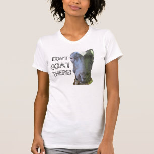 Geitenvlees "NIET GOAT ER" Vrouwen verwoest T-shir T-shirt
