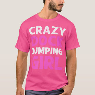 Gek Dock Jumping Meisje Canin Sport Dog Dock Divin T-shirt