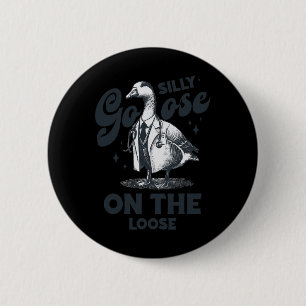 Gekke gans op de losse Gekke gans Ronde Button 5,7 Cm