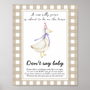 Gekke Goose Baby shower - Zeg niet baby Poster