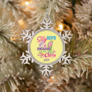 Gekke Jongens Dinosaurussen Zijn Voor Meisjes - Sc Tin Sneeuwvlok Ornament