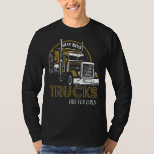 Gekke jongensvrachtwagens zijn voor meisjes vracht t-shirt