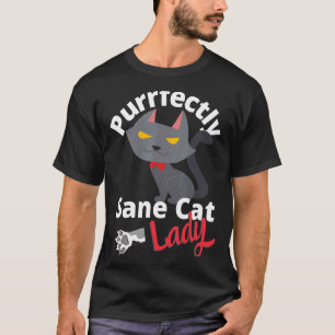 Gekke kat dame volkomen gezond kat dame t-shirt