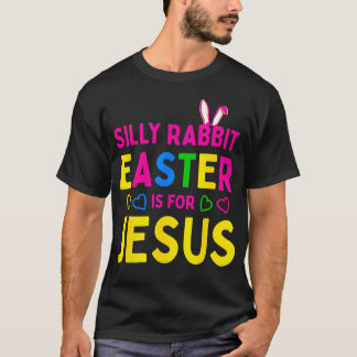 Gekke konijnenPasen is voor Jezus Christelijke Kin T-shirt