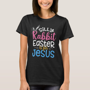 Gekke konijnenPasen voor Jezus Christelijk Pasen T-shirt