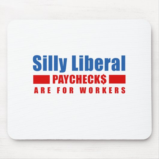 Gekke liberaal. De looncontroles zijn voor de werk Muismat (Voorkant)