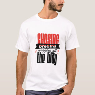 Gekke Motiverende T-Shirt, Dromer Shirt