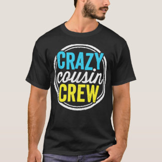 Gekke neef Crew Grappige familie reünie vakantie T-shirt