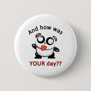 GEKKE PANDA VERSNIJDEN - EN HOE WAS JE DAG? RONDE BUTTON 5,7 CM