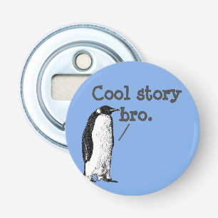 gekke Penguin, "Cool verhaalbro" Button Flesopener