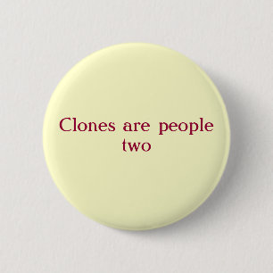 Gekloonde mensen ronde button 5,7 cm