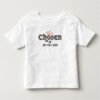 Gekozen door de Allerhoogste Kinder Shirts