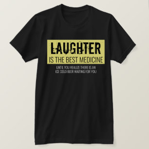 Gelach is de beste medicijn Motivatie T T-shirt