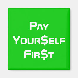 Geld Betaal jezelf eerst Magneet