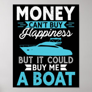 Geld kan geen geluk kopen, maar het kan wel een bo poster