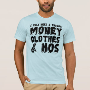 Geld, kleren en hos. t-shirt