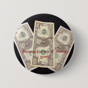 Geld komt 'n' geld. ronde button 5,7 cm