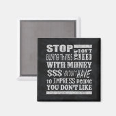Geld Motivatie Quote Square Magnet Magneet (Voorkant / Achterkant)