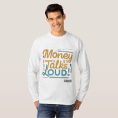 Geld praat luid t-shirt (Voorkant volledig)
