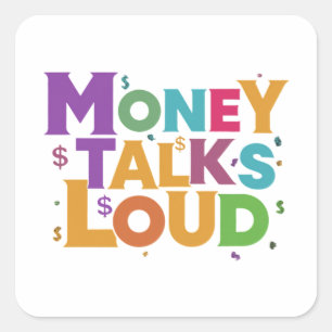 Geld praat luid vierkante sticker