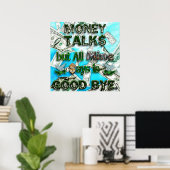 Geld Talks, Mine zegt goed tot ziens Poster (Thuiskantoor)