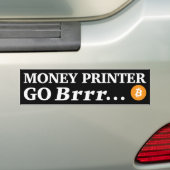 Geldprinter Go Brr... Bumpersticker (Op auto)