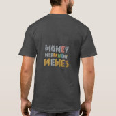 Geldversmeltingsmemes T-shirt (Achterkant)