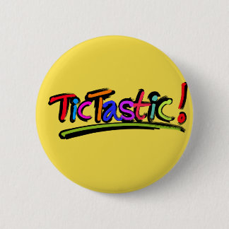 Gele TicTastic badge! Ronde Button 5,7 Cm