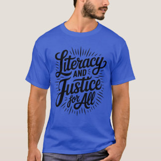 Geletterdheid en gerechtigheid voor iedereen Stop T-shirt