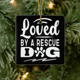 Geliefd door een reddingshond Dierentuin Adoptie C Keramisch Ornament