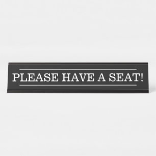 "GELIEVE EEN ZETEL TE HEBBEN!" BUREAU NAAMBORDJE