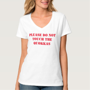 GELIEVE HET QUOKKAS T-shirt NIET AAN TE SLUITEN OF