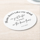 Gelieve niet mijn drink bruiloft gunst onderzetter (Gebogen)