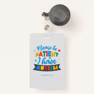 Gelieve te zijn Patiënt ik heb Autism Aangepast ba Badge