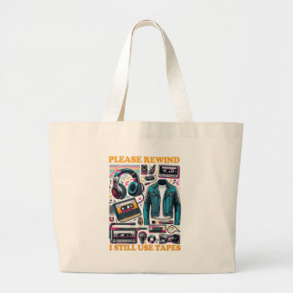 Gelieve Terug Te Spoelen - Ik Gebruik Nog Bandjes Grote Tote Bag
