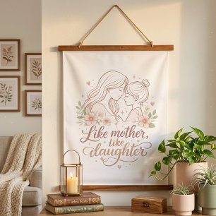 Gelijk Moeder Gelijk Dochter Hangend Wandkleed