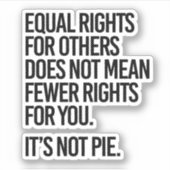 Gelijke rechten betekenen niet minder rechten sticker (Voorkant)
