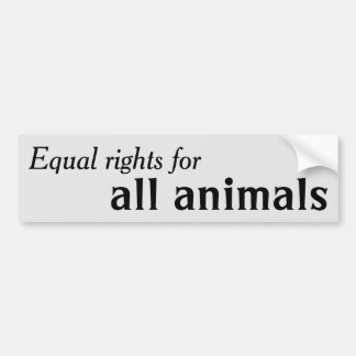 Gelijke rechten voor alle dieren bumpersticker